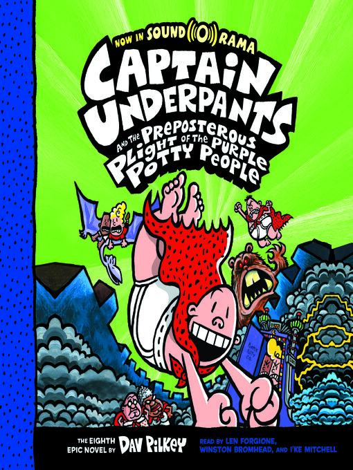 Title details for Captain Underpants and the Preposterous Plight of the Purple Potty People (Captain Underpants #8) (Digital Audio Library Edition) by Dav Pilkey - Available